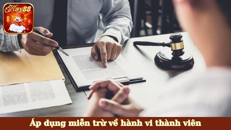 Áp dụng miễn trừ về hành vi thành viên