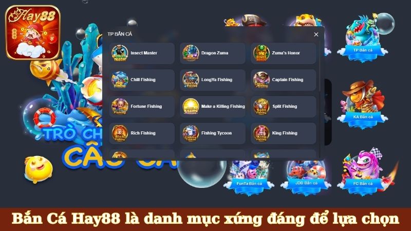 Bắn Cá Hay88 là danh mục xứng đáng để lựa chọn