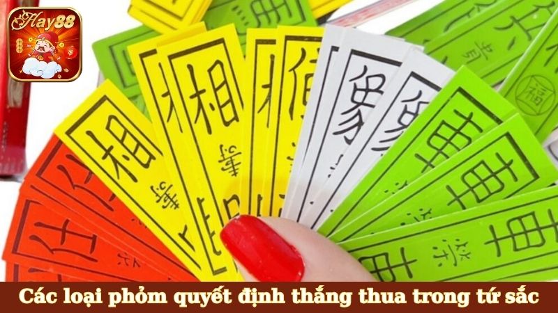 Các loại phỏm quyết định thắng thua trong tứ sắc