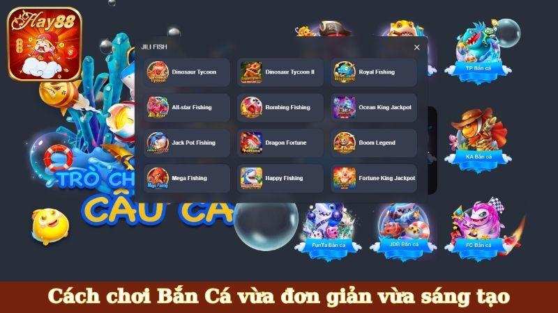 Cách chơi Bắn Cá vừa đơn giản vừa sáng tạo