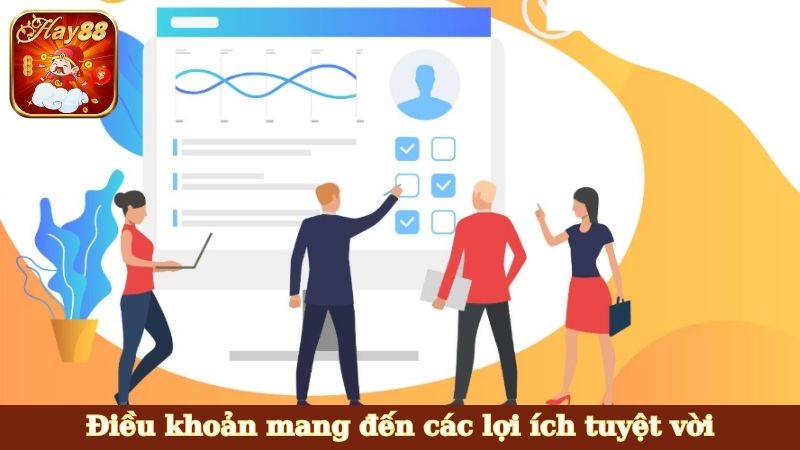 Điều khoản mang đến các lợi ích tuyệt vời