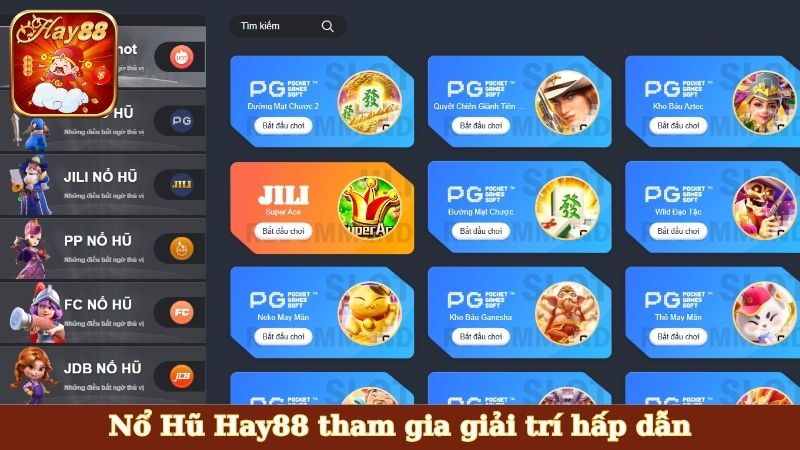 Nổ Hũ Hay88 tham gia giải trí hấp dẫn