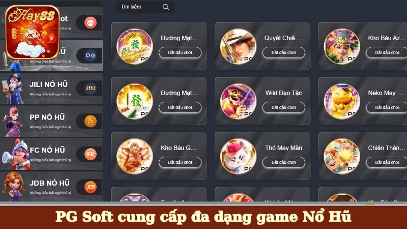 PG Soft cung cấp đa dạng game Nổ Hũ