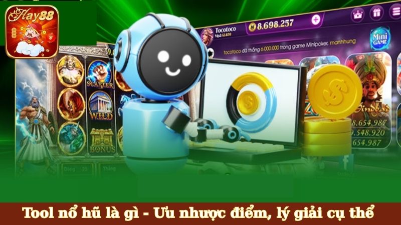 Tool nổ hũ là gì